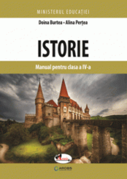 Manual pentru clasa a IV-a - Istorie | Alina Pertea, Doina Burtea