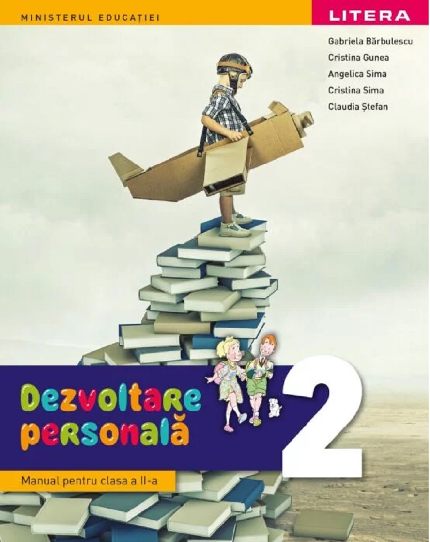 Dezvoltare personala - Manual pentru clasa a II-a | Gabriela Barbulescu, Cristina Gunea, Angelica Sima