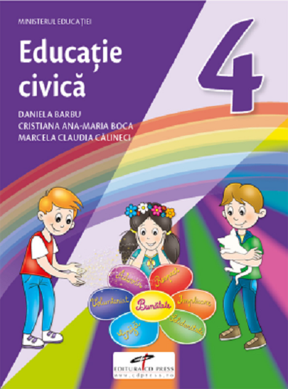 Educatie civica. Manual pentru clasa a IV-a | Daniela Barbu, Cristiana Ana-Maria Boca, Marcela Claudia Calineci