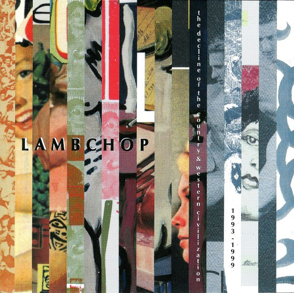 The Decline Of The Country & Western Civilization (1993-1999) | Lambchop