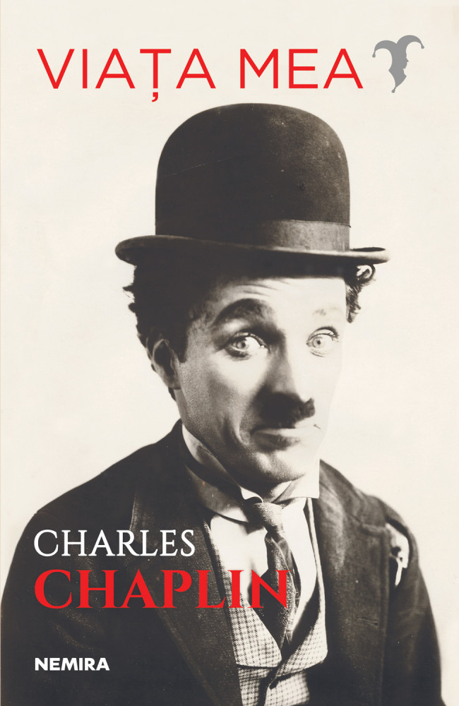Viata mea | Charles Chaplin carturesti.ro