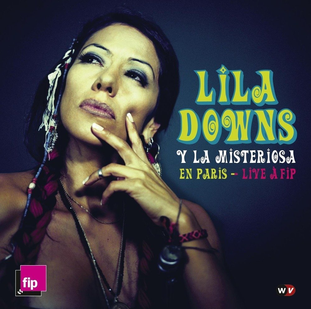 Lila Downs Y La Misteriosa En Paris - Live a Fip | Lila Downs