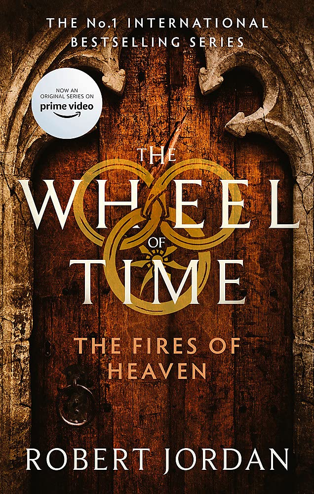 The Fires of Heaven - The Wheel of Time, Book 5 | Robert Jordan