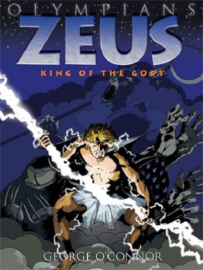 Zeus: King of the Gods | George O\'Connor