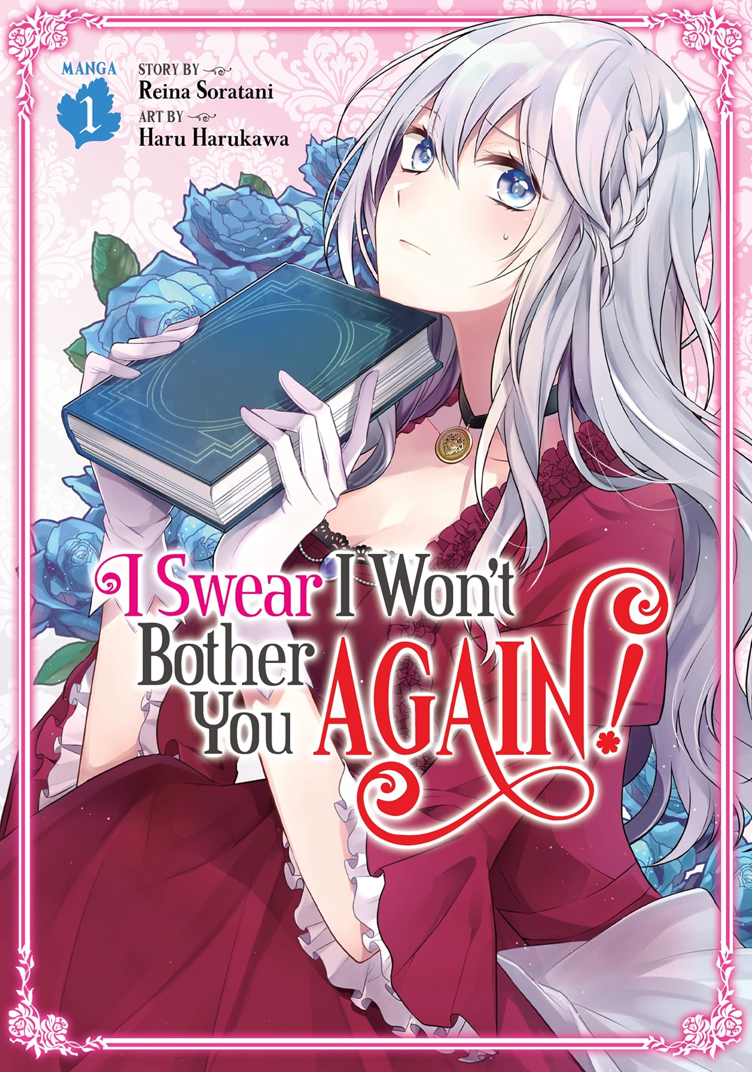 I Swear I Won\'t Bother You Again! - Volume 1 | Reina Soratani