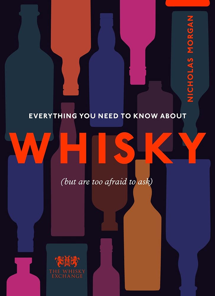 Everything You Need to Know About Whisky | Nick Morgan