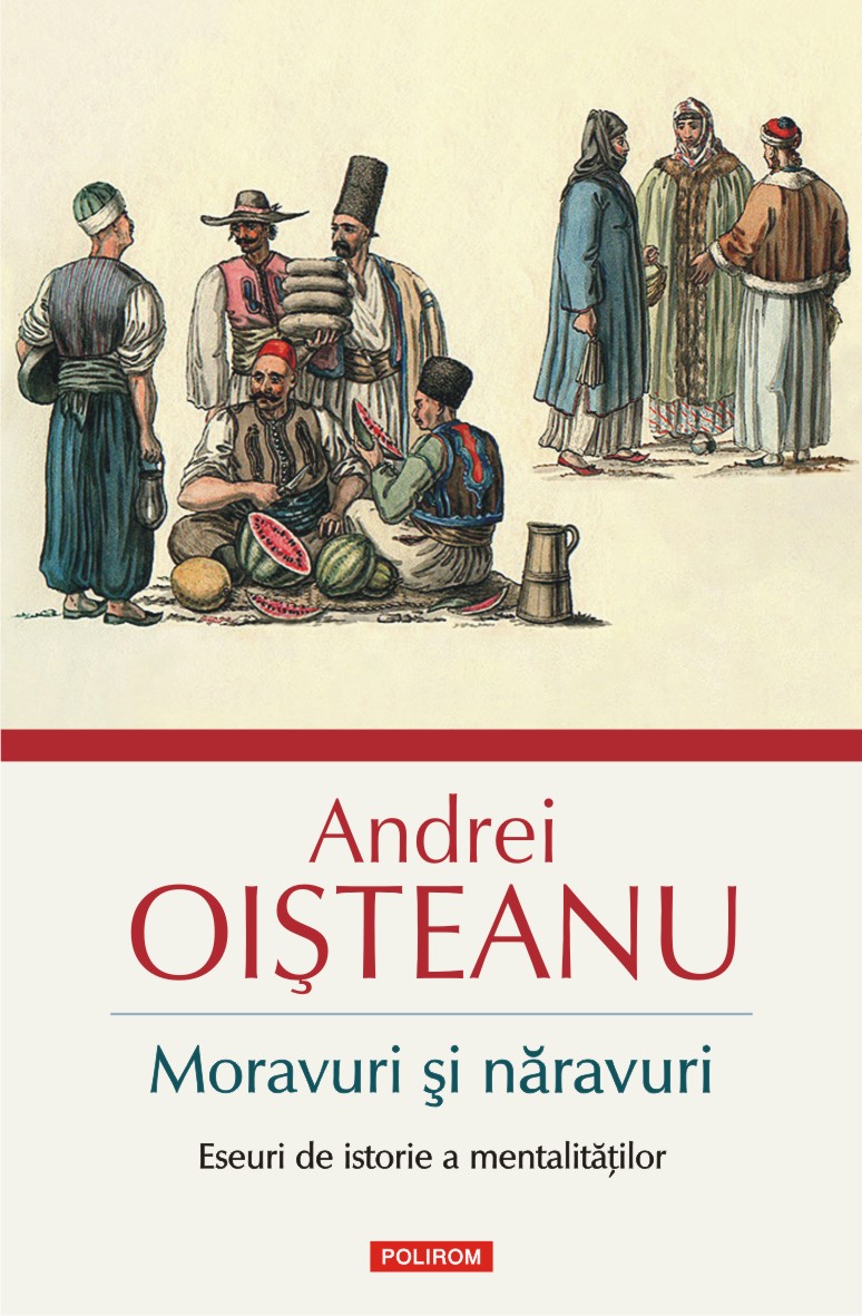 Moravuri si naravuri | Andrei Oisteanu carturesti.ro Carte