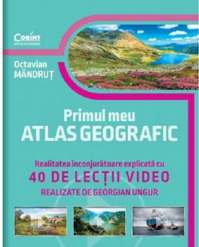 Primul meu atlas geografic | Octavian Mandrut carturesti.ro