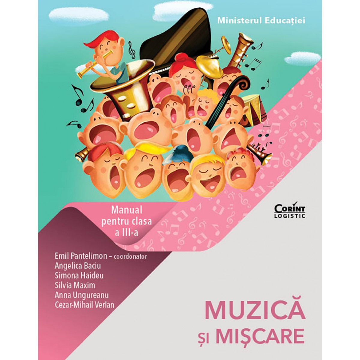 Muzica si miscare. Manual pentru clasa a III-a | Angelica Baicu, Simona Haideu, Silvia Maxim, Anna Ungureanu, Cezar-Mihail Verlan