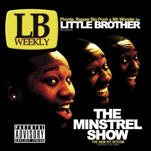 The Minstrel Show | Little Brother