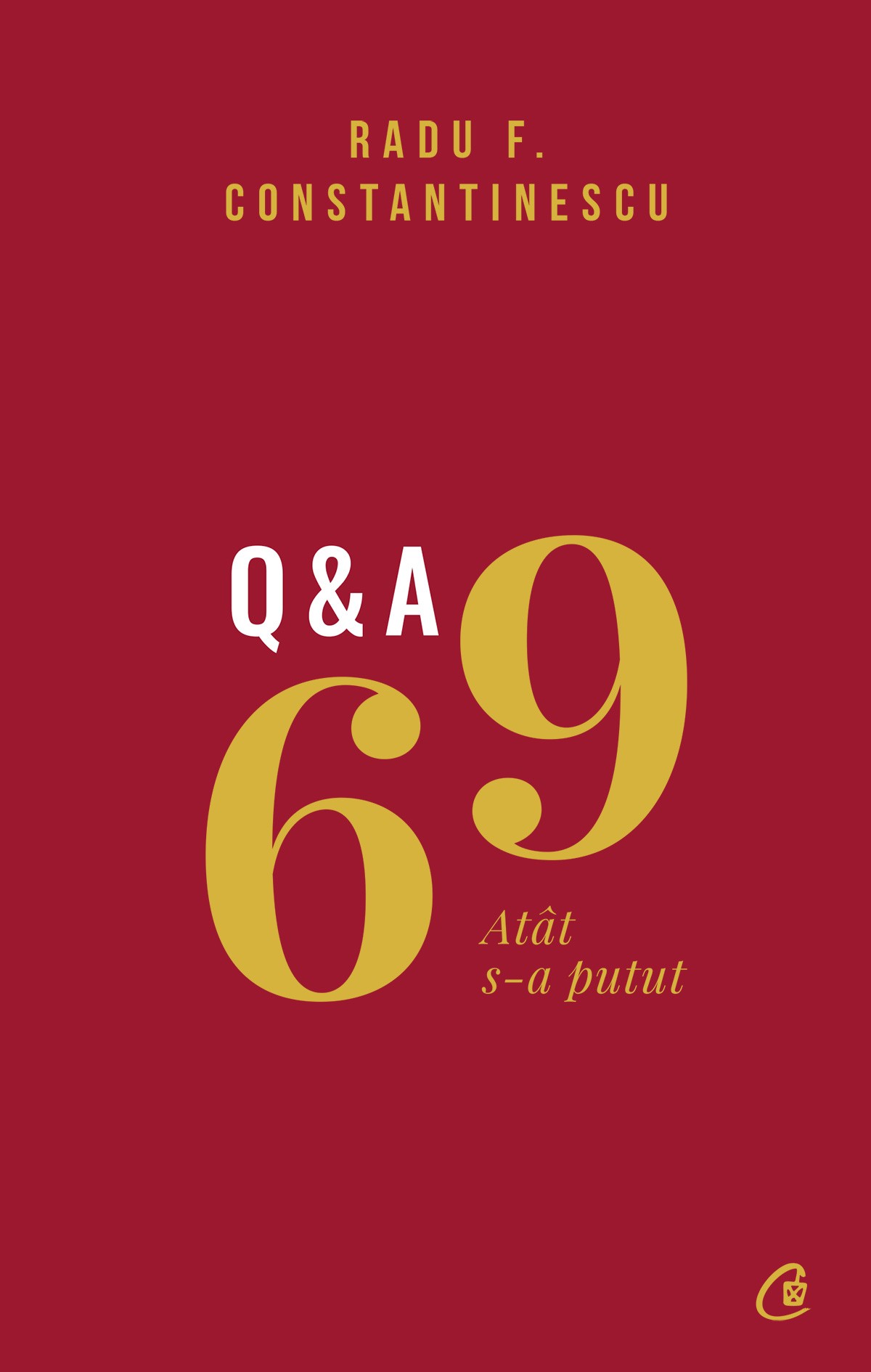 69 Q&A | Radu F. Constantinescu carturesti.ro poza bestsellers.ro