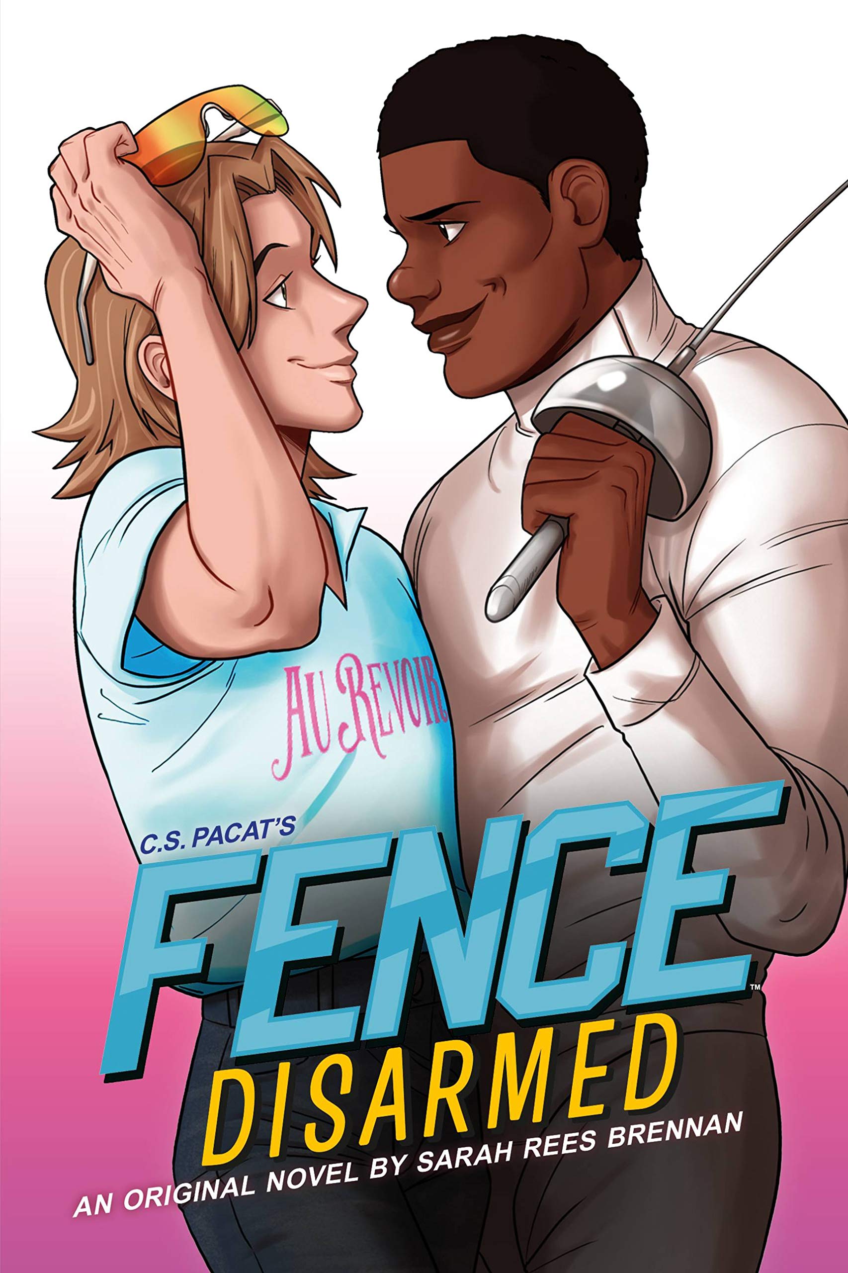 Fence: Disarmed | C.S. Pacat, Sarah Rees Brennan