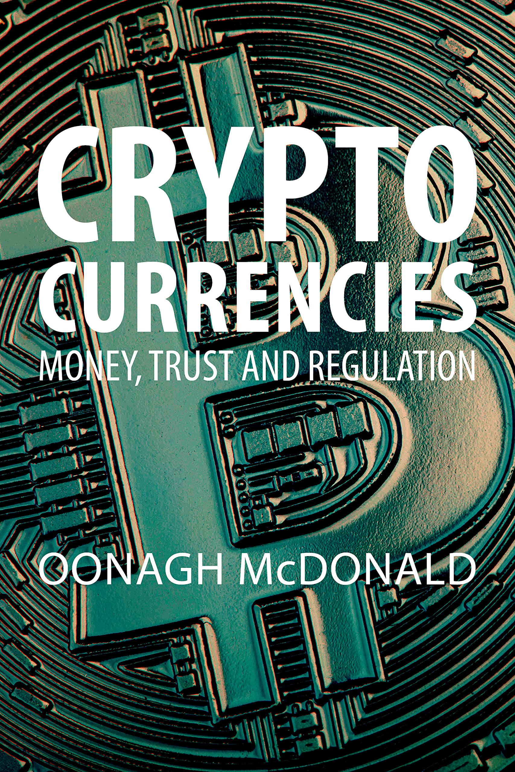 Cryptocurrencies | Oonagh McDonald