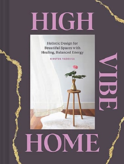 High Vibe Home | Kirsten Yadouga
