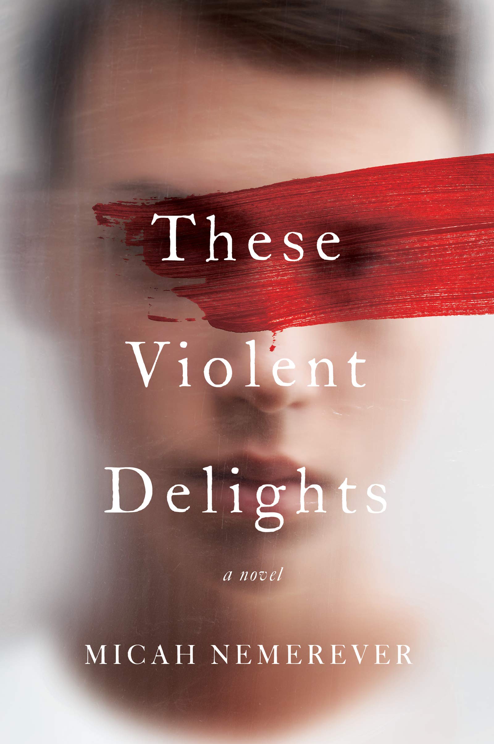 These Violent Delights | Micah Nemerever