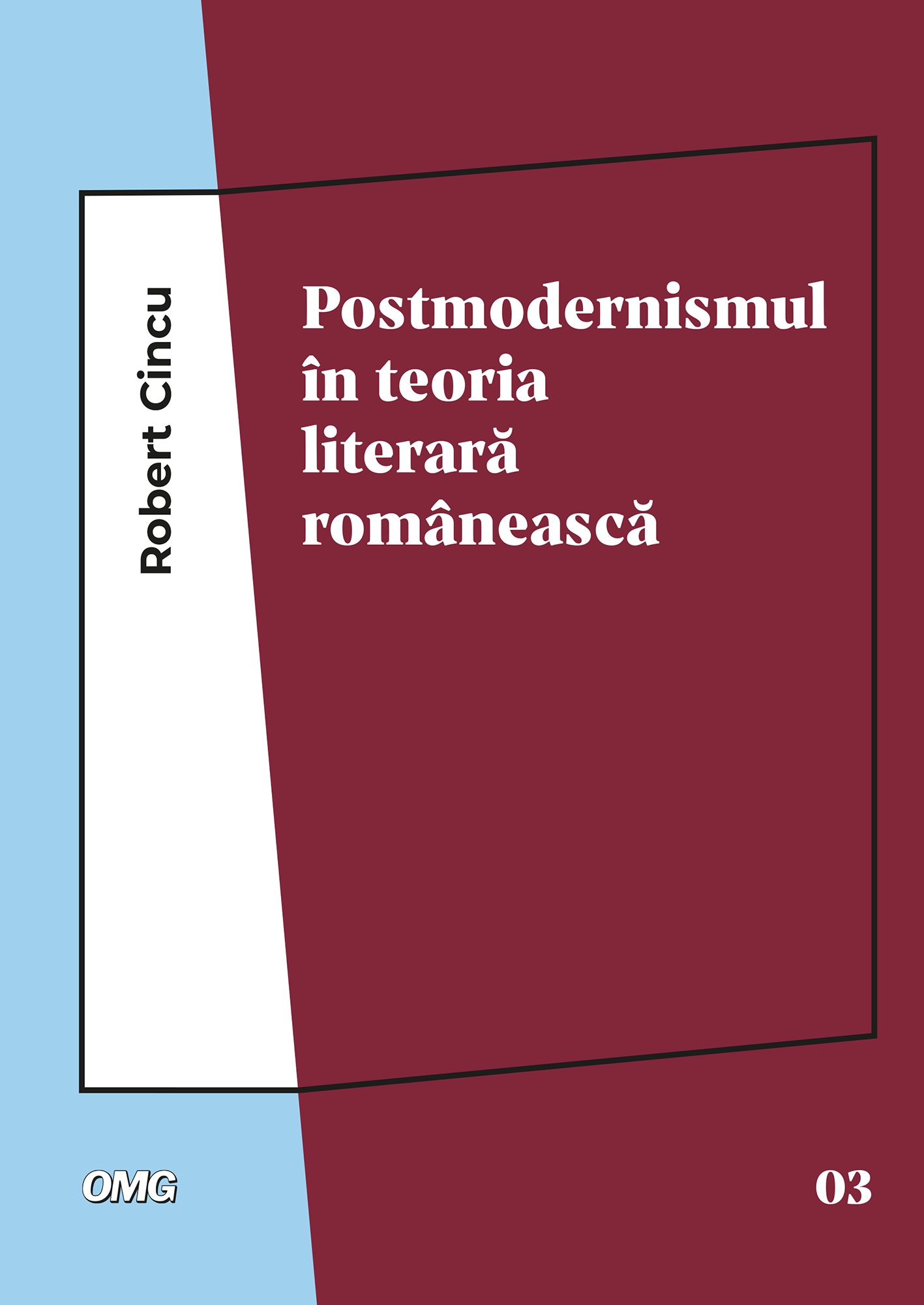Postmodernismul in teoria literara romaneasca | Robert Cincu Carte 2022