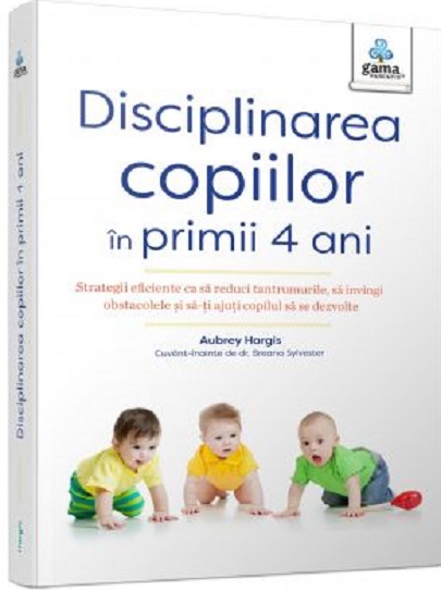 Disciplinarea copiilor in primii 4 ani | Aubrey Hargis