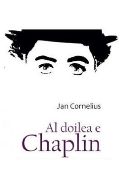 Al doilea e Chaplin | Jan Cornelius carturesti.ro imagine 2022