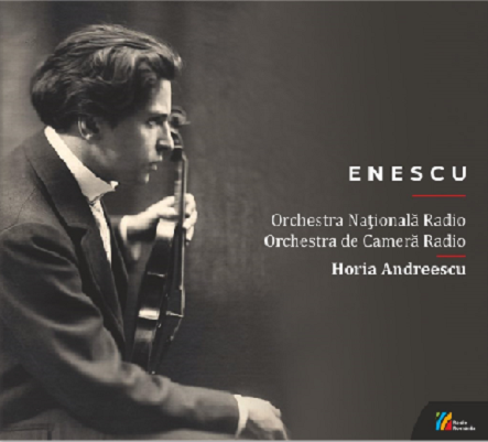 Enescu 140 | Orchestra Nationala Radio, George Enescu, Horia Andreescu