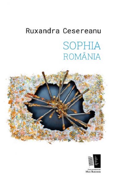 Sophia Romania | Ruxandra Cesereanu carturesti.ro Carte
