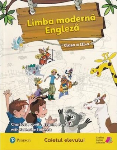 Limba moderna engleza,clasa a III a | Charlotte Covill, Jeanne Perrett, Katherine Stannett