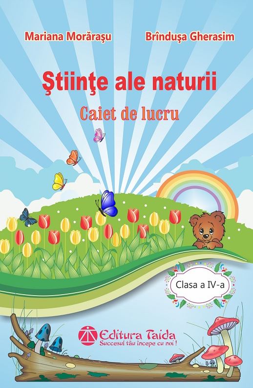 Stiinte ale naturii - Clasa a IV-a | Brandusa Gherasim, Mariana Morarasu