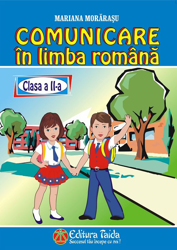 Comunicare in Limba Romana, clasa a II-a | Mariana Morarasu