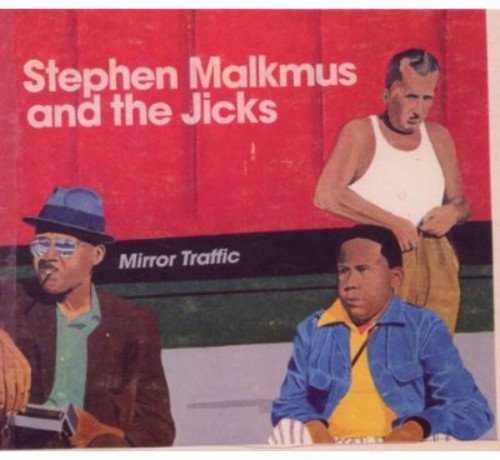 Mirror Traffic | Stephen Malkmus & The Jicks