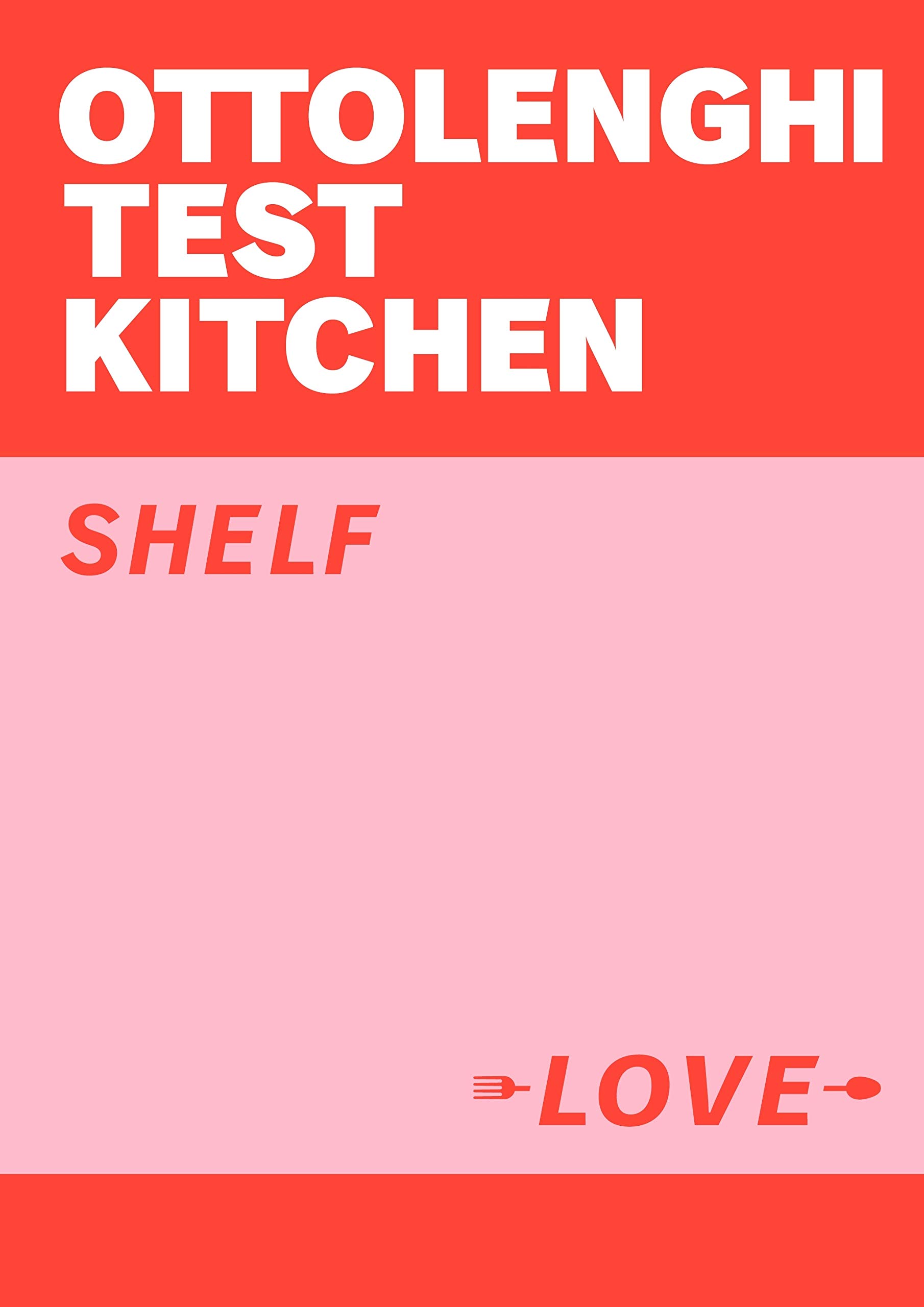 Ottolenghi Test Kitchen | Yotam Ottolenghi, Noor Murad, Ottolenghi Test Kitchen