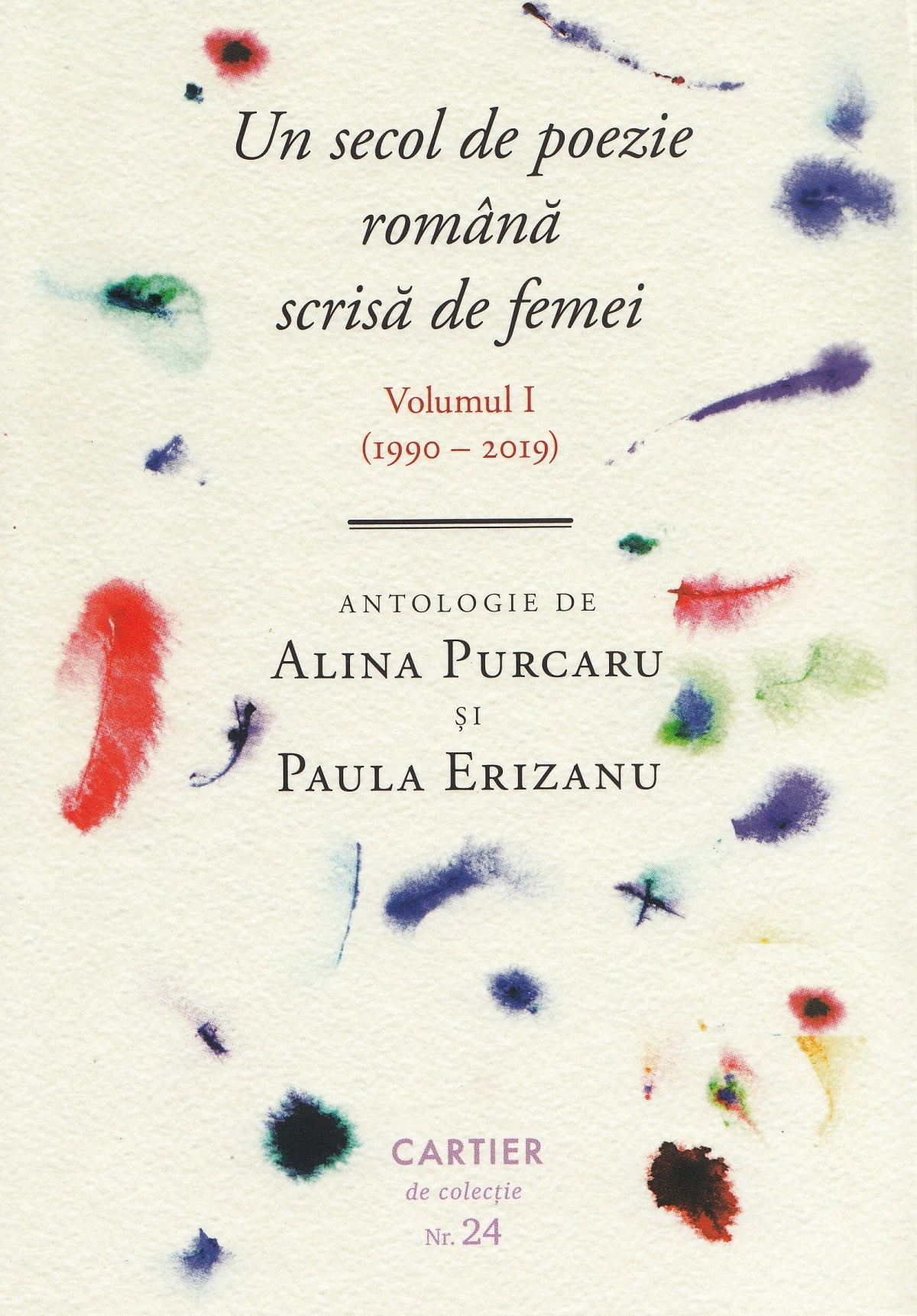 Un secol de poezie romana scrisa de femei | Alina Purcaru, Paula Erizeanu Cartier imagine 2022