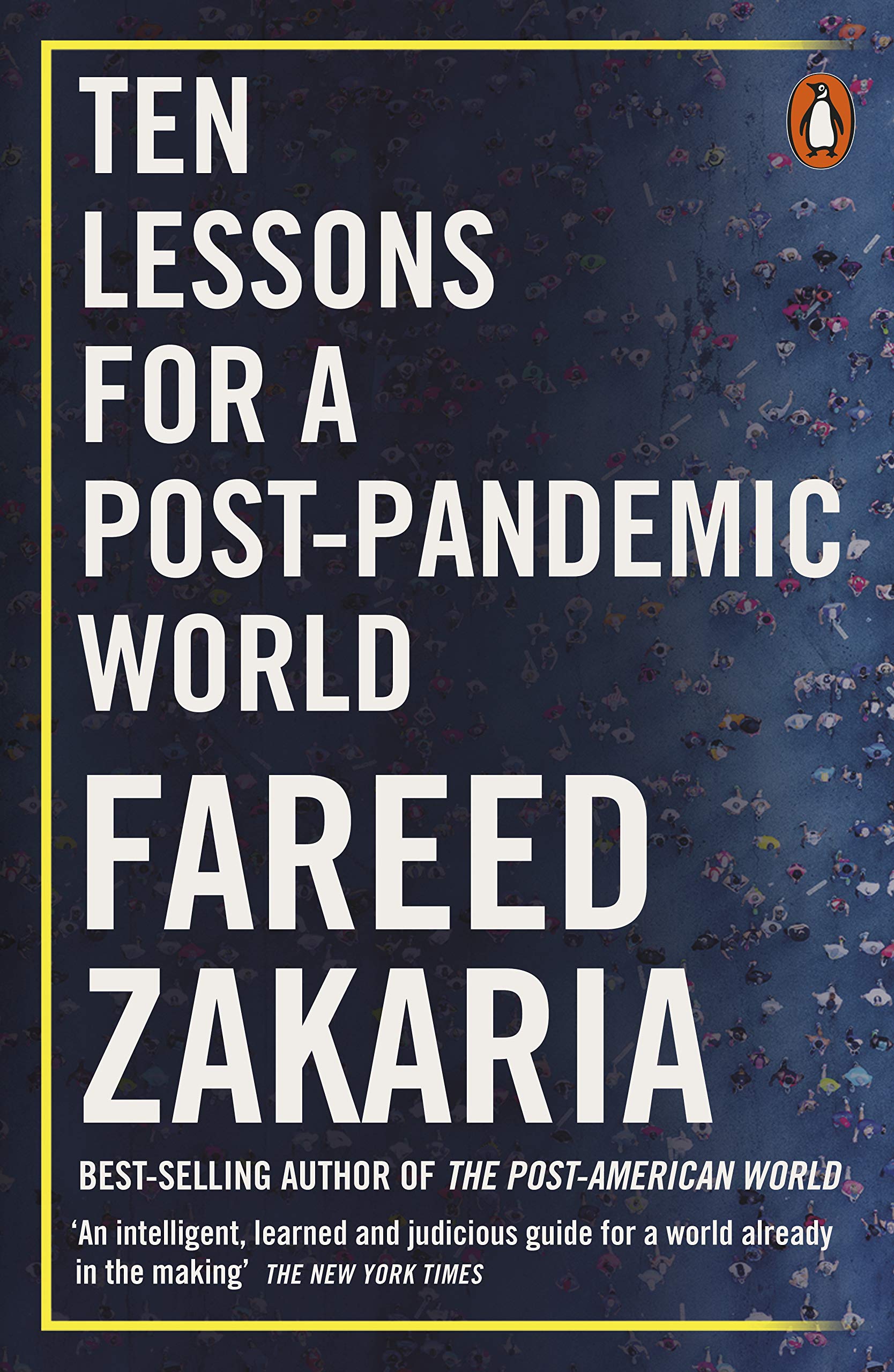 Ten Lessons for a Post-Pandemic World | Fareed Zakaria