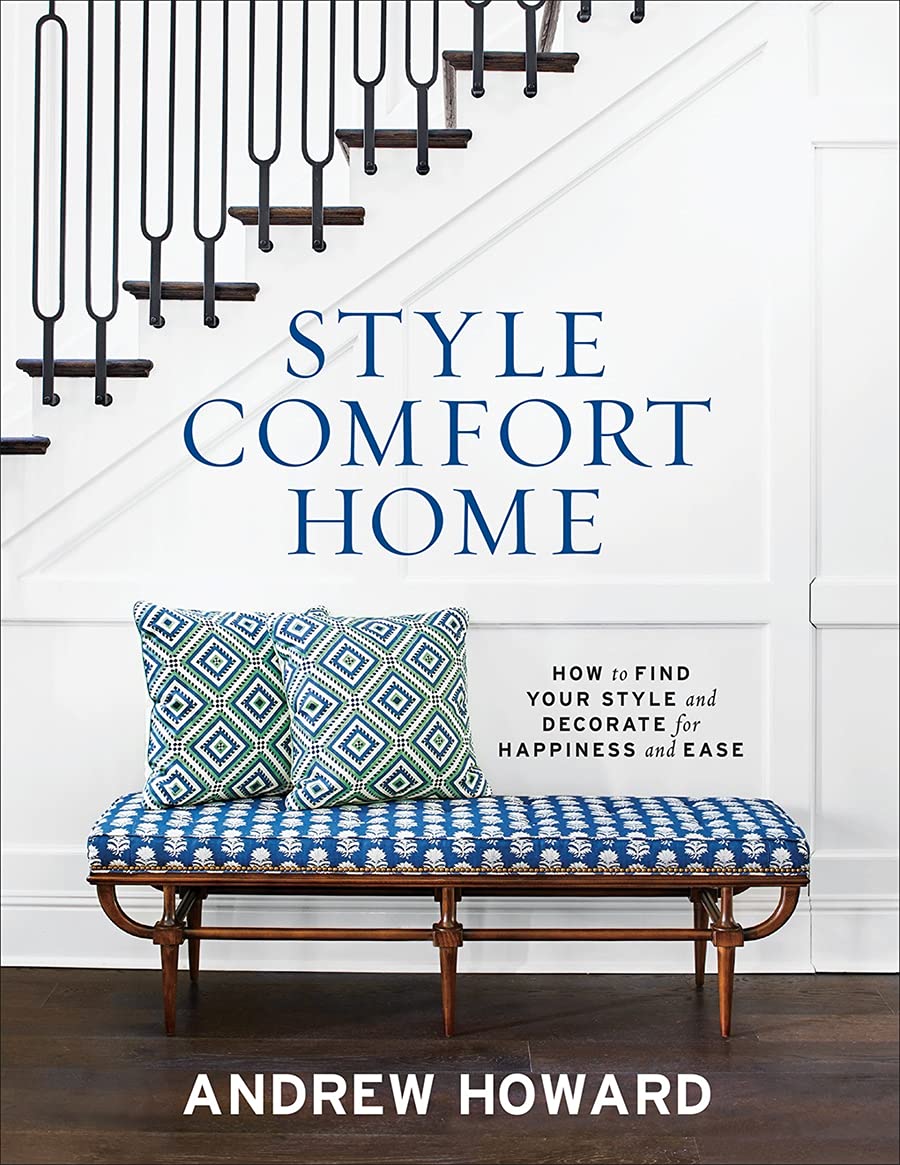 Style Comfort Home | Andrew Howard