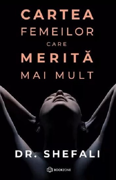 Cartea femeilor care merita mai mult | Shefali Tsabary