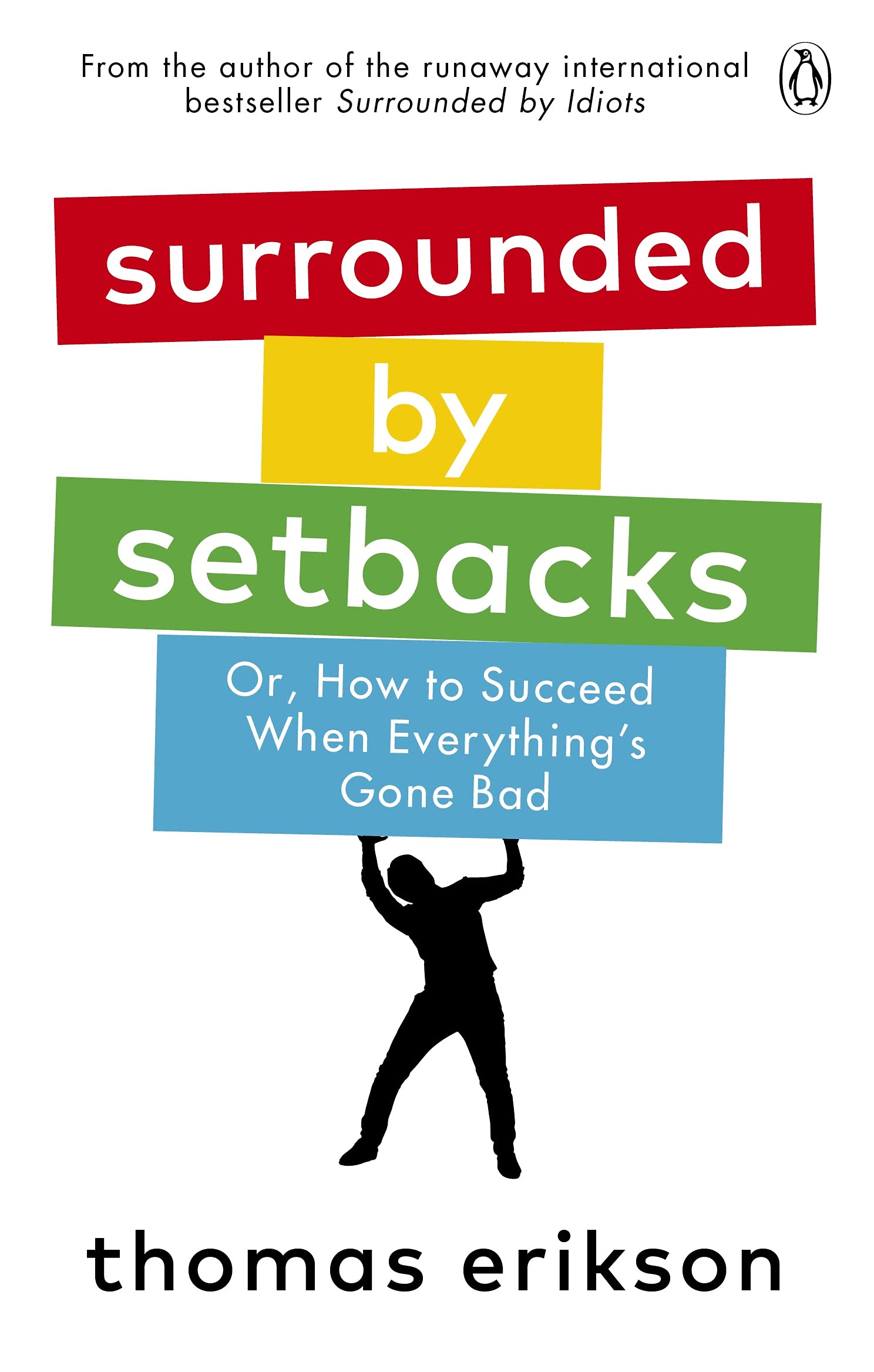 Surrounded By Setbacks | Thomas Erikson