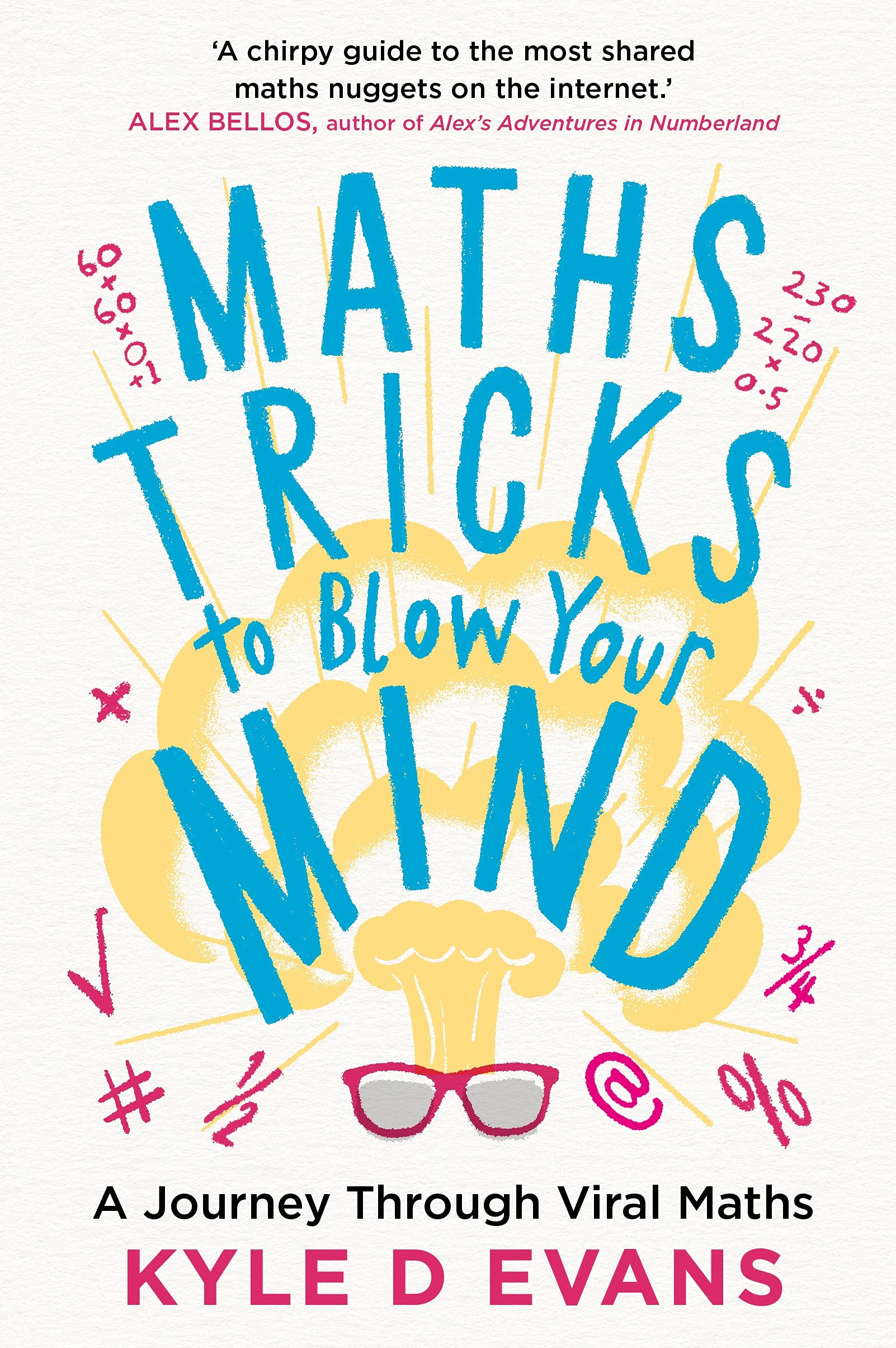 Maths Tricks to Blow Your Mind | Kyle D. Evans