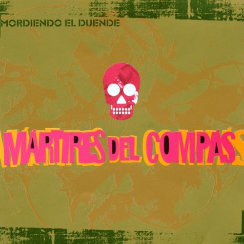 Mordiendo el duende | Martires Del Compas - 1 | YEO