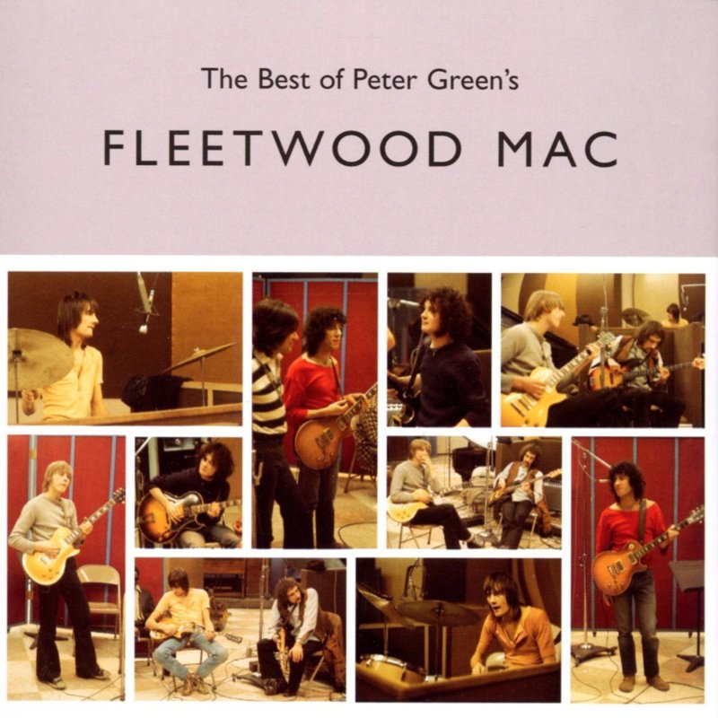 The Best Of Peter Green\'s Fleetwood Mac | Fleetwood Mac