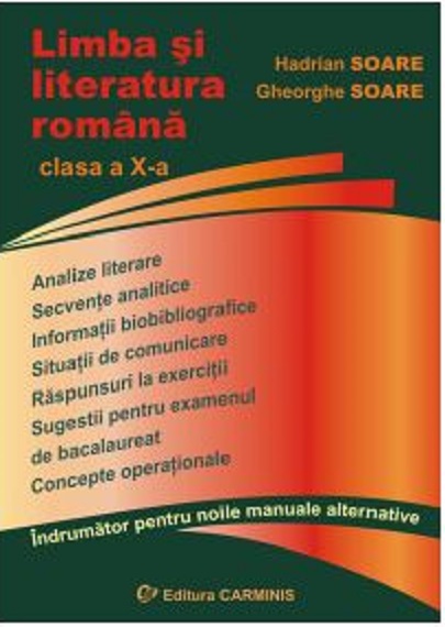 Limba si literatura romana,clasa a X-a | Gheorghe Soare, Hadrian Soare