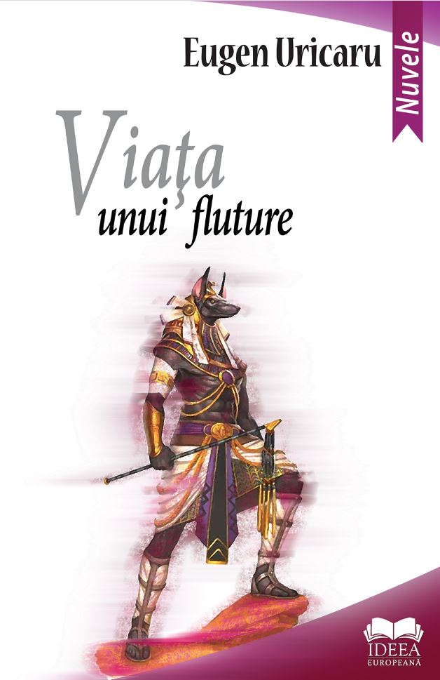 Viata unui fluture | Eugen Uricaru