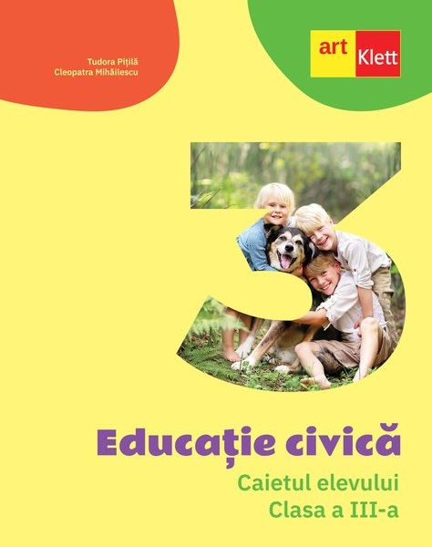 Educatie civica. Caietul elevului. Clasa a III-a |