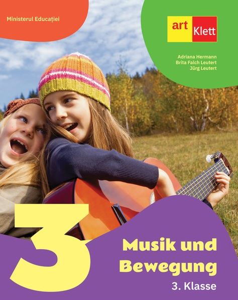 Musik und Bewegung.Manual clasa a III a | Adriana Hermann, Brita Falch Leutert, Jurg Leutert