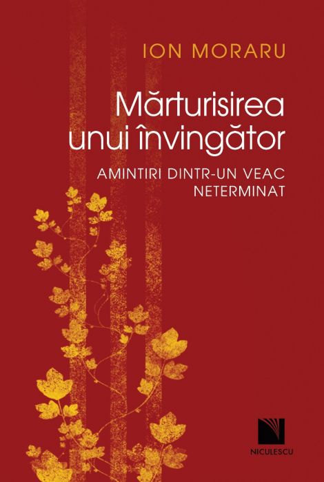 Marturisirea unui invingator | Ion Moraru carturesti.ro poza bestsellers.ro