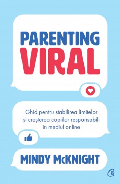 Parenting viral | Mindy McKnight carturesti.ro poza bestsellers.ro