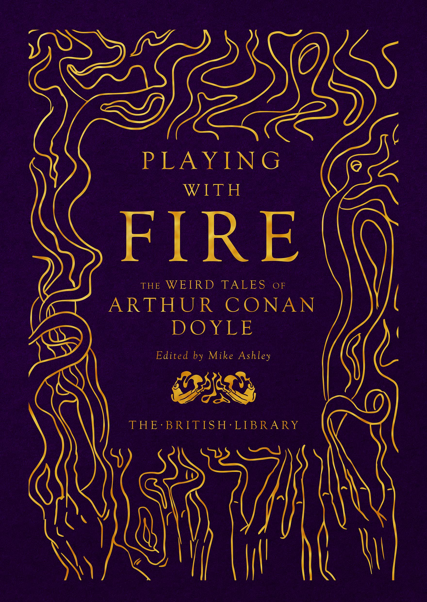 Playing with Fire | Arthur Conan Doyle, Mike Ashley