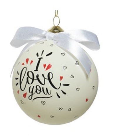 Glob decorativ - Bauble Glass Gift Text - I Love You | Kaemingk