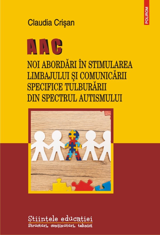 AAC. Noi abordari in stimularea limbajului si comunicarii specifice tulburarii din spectrul autismului | Claudia Crișan carturesti.ro