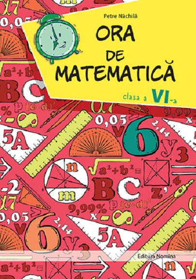 Ora de matematica, Clasa a VI-a | Petre Nachila