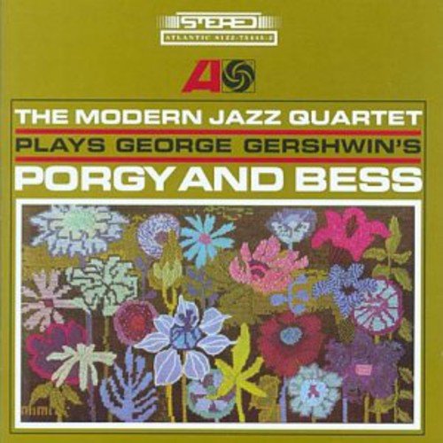 The Modern Jazz Quartet Plays George Gershwin\'s Porgy & Bess | Modern Jazz Quartett