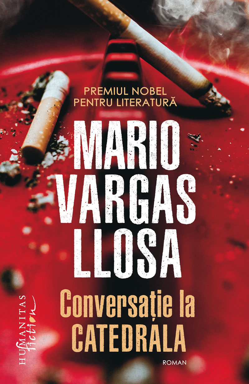 Conversatie la Catedrala | Mario Vargas Llosa carturesti.ro imagine 2022 cartile.ro