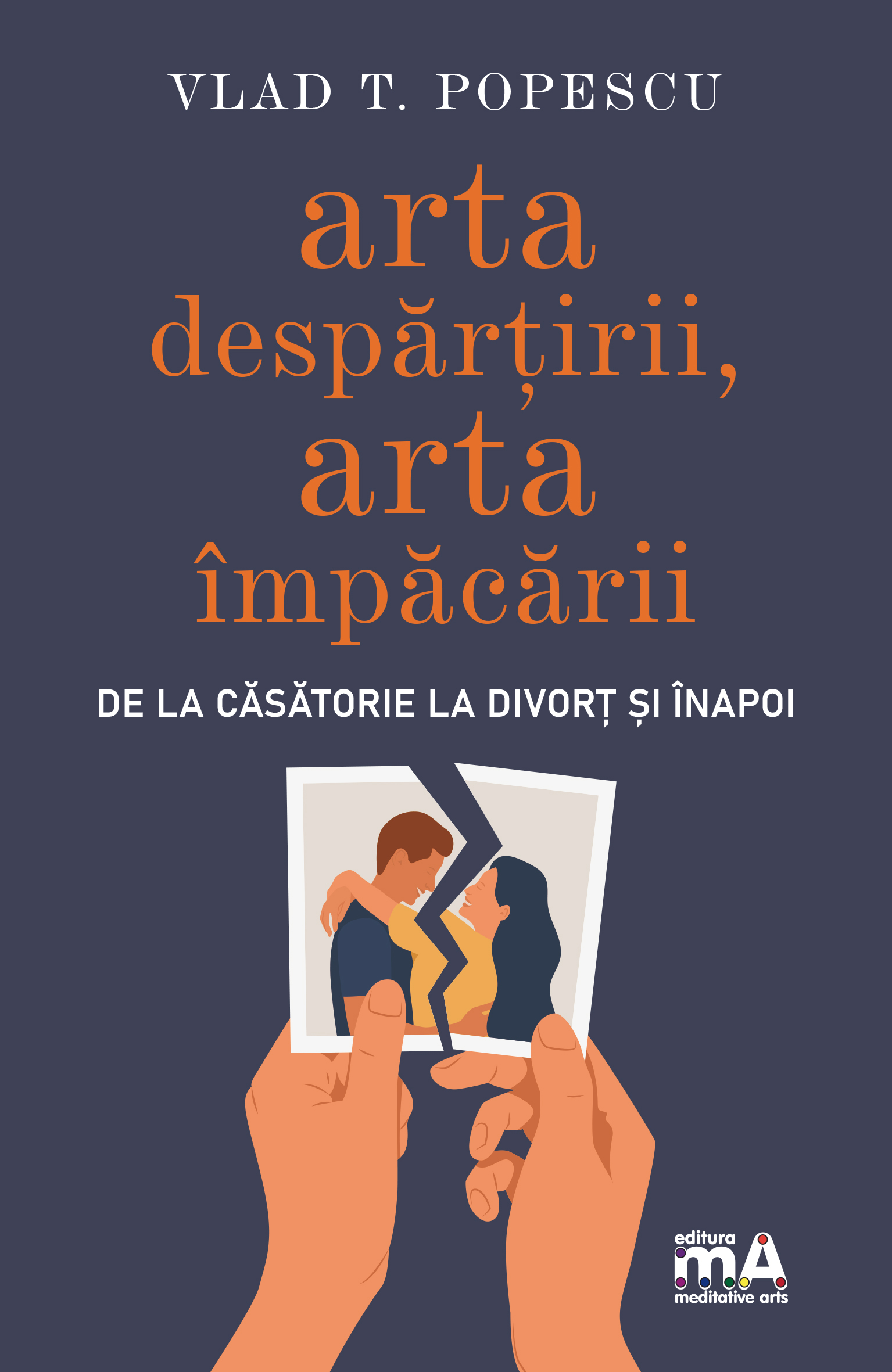 PDF Arta despartirii, arta impacarii | Vlad T.Popescu carturesti.ro Carte